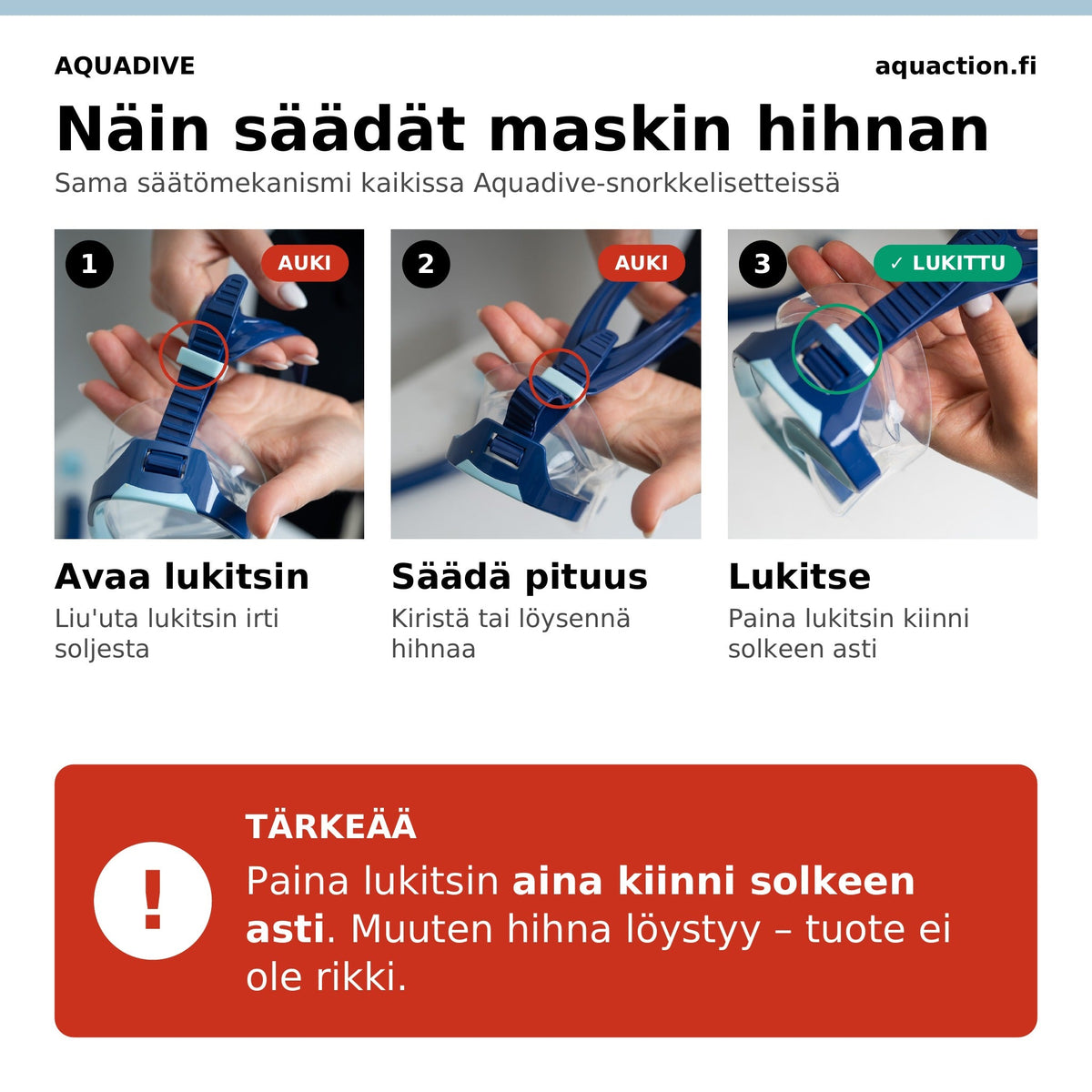 Aquadive maskin hihnan säätöohje: paina lukitsin aina kiinni solkeen asti